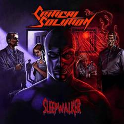 Critical Solution : Sleepwalker